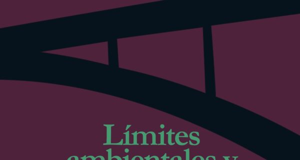 Portada de LÍMITES AMBIENTALES Y JUSTICIA ECOSOCIAL