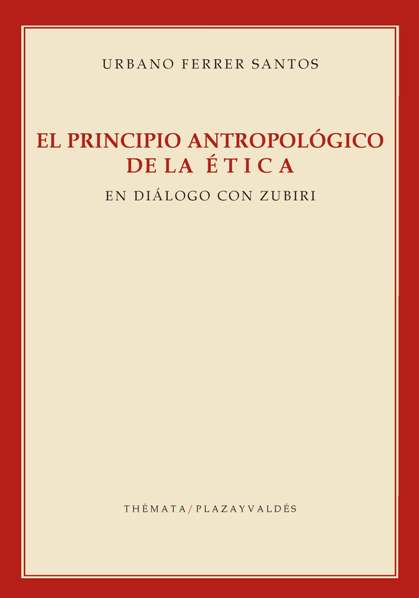 Portada de EL PRINCIPIO ANTROPOLÓGICO DE LA ÉTICA