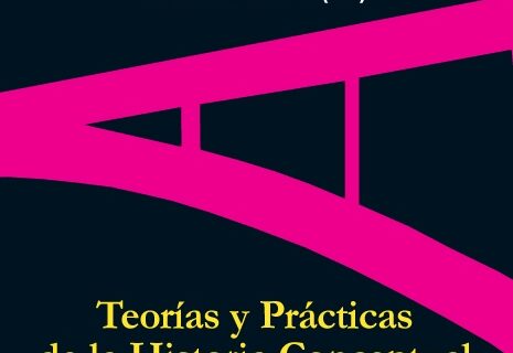Portada de TEORÍAS Y PRÁCTICAS DE LA HISTORIA CONCEPTUAL