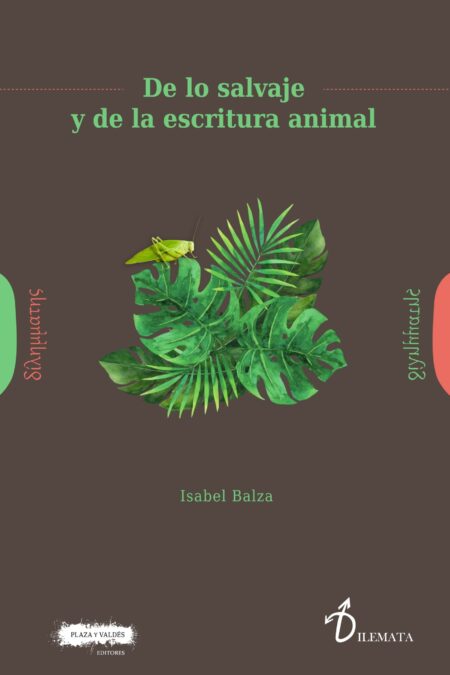 Portada de DE LO SALVAJE Y DE LA ESCRITURA ANIMAL