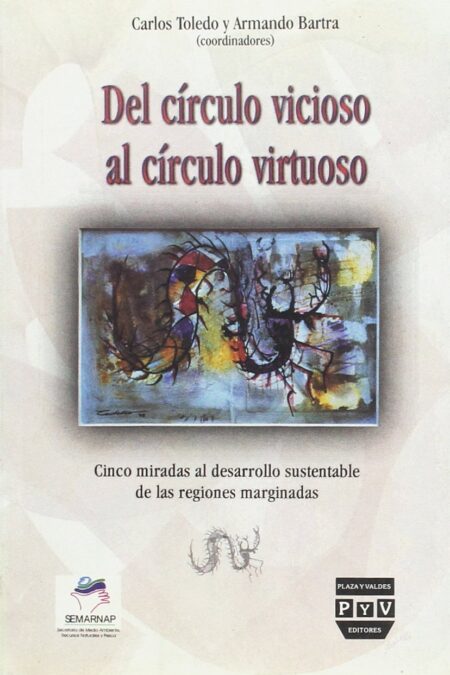 Portada de DEL CÍRCULO VICIOSO AL CÍRCULO VIRTUOSO