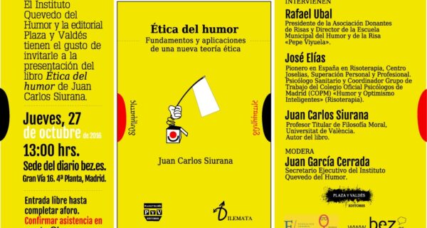 Presentación de "Ética del humor. Fundamentos y aplicaciones de una nueva teoría ética" de Juan Carlos Siurana
