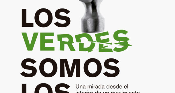 Portada de LOS VERDES SOMOS LOS NUEVOS ROJOS