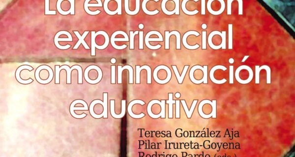 Portada de LA EDUCACIÓN EXPERIENCIAL COMO INNOVACIÓN EDUCATIVA