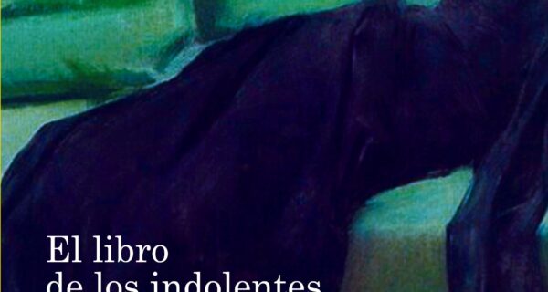 Portada de EL LIBRO DE LOS INDOLENTES
