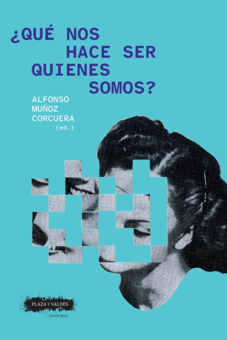 ¿Qué nos hace ser quienes somos?