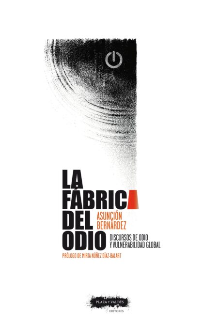 La fábrica del odio
